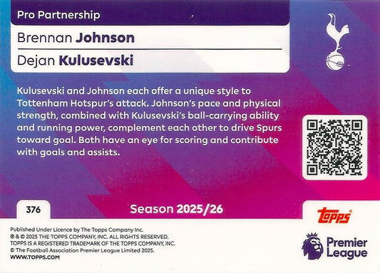 Fodbold kort Topps Premier League 2025/2026 - Pro Partnership Brennan Johnson/Dejan Kulusevski - Pokedexet