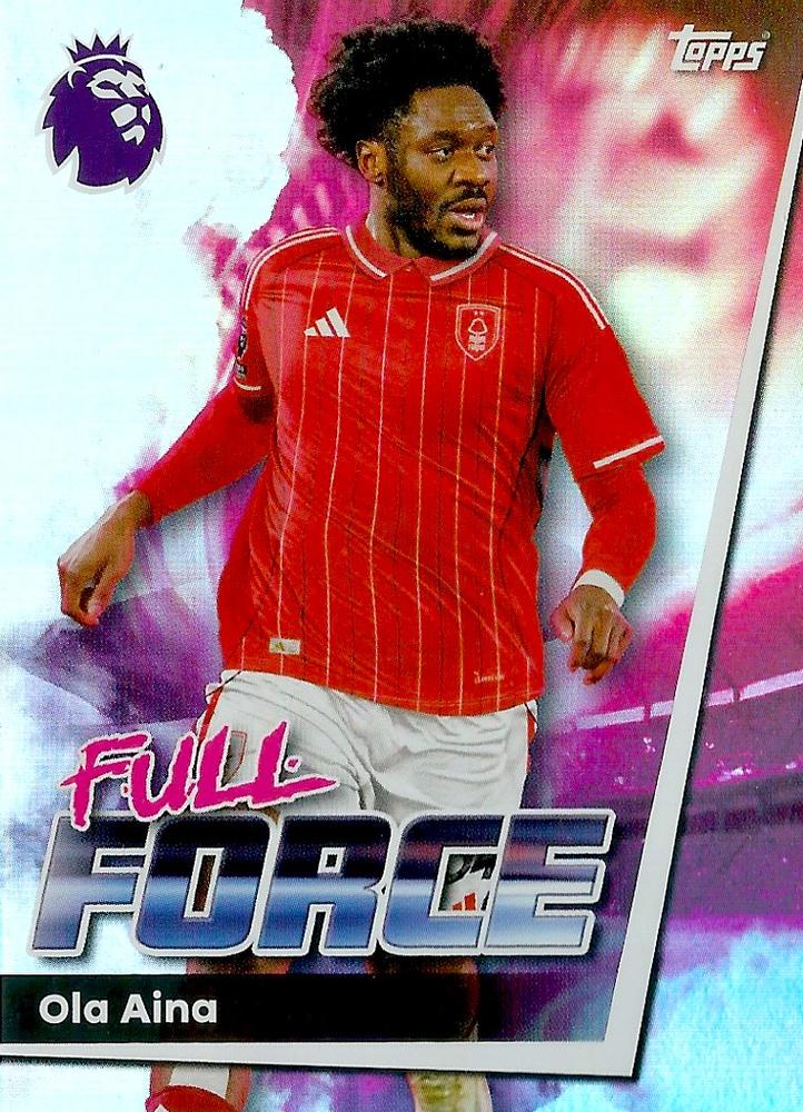 Fodbold kort Topps Premier League 2025/2026 - Full Force Ola Aina - Pokedexet